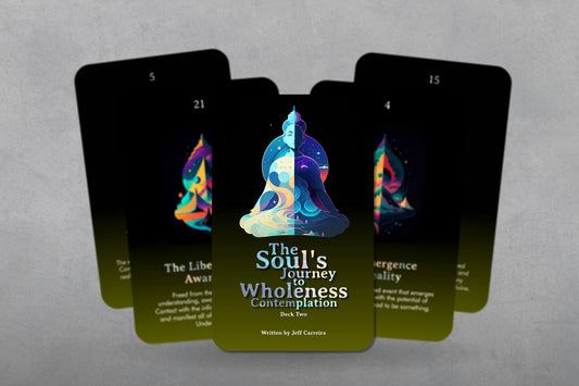 The Soul's Journey to Wholeness Contemplation - Deck TWO - Written by Jeff Carreira 24 cards - Oracle Cards - Oracle Deck - Divination tools